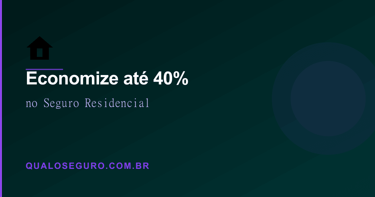 Como economizar até 40% no Seguro Residencial com 3 ajustes simples